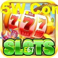 E67,E67.Com