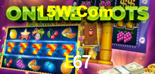 E67,E67.Com